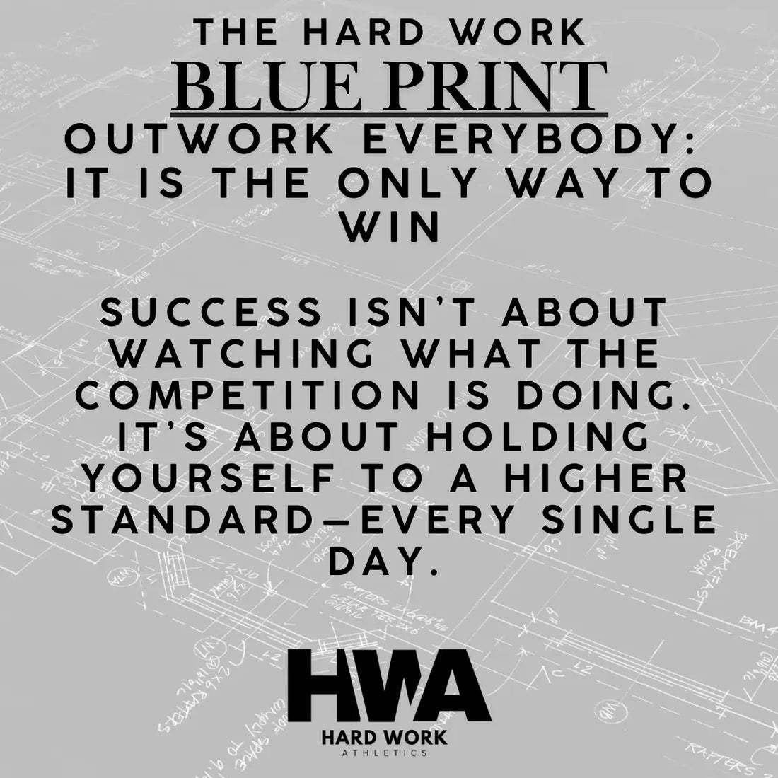 OUTWORK EVERYBODY: THE ONLY WAY TO WIN