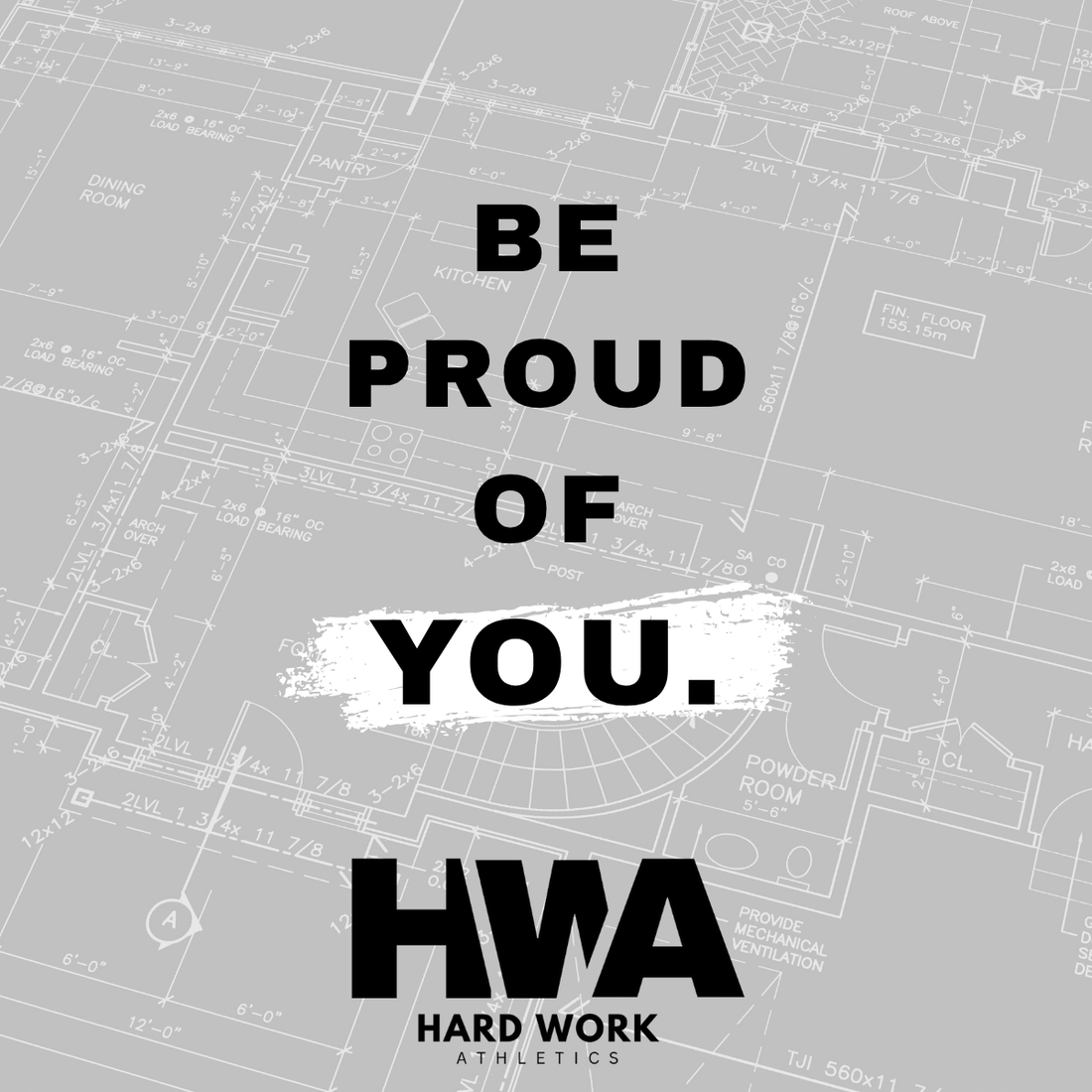 BE PROUD OF YOU