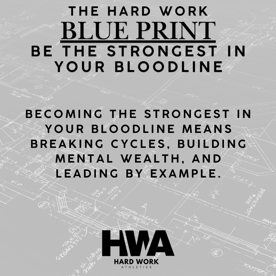 BE THE STRONGEST IN YOUR BLOODLINE