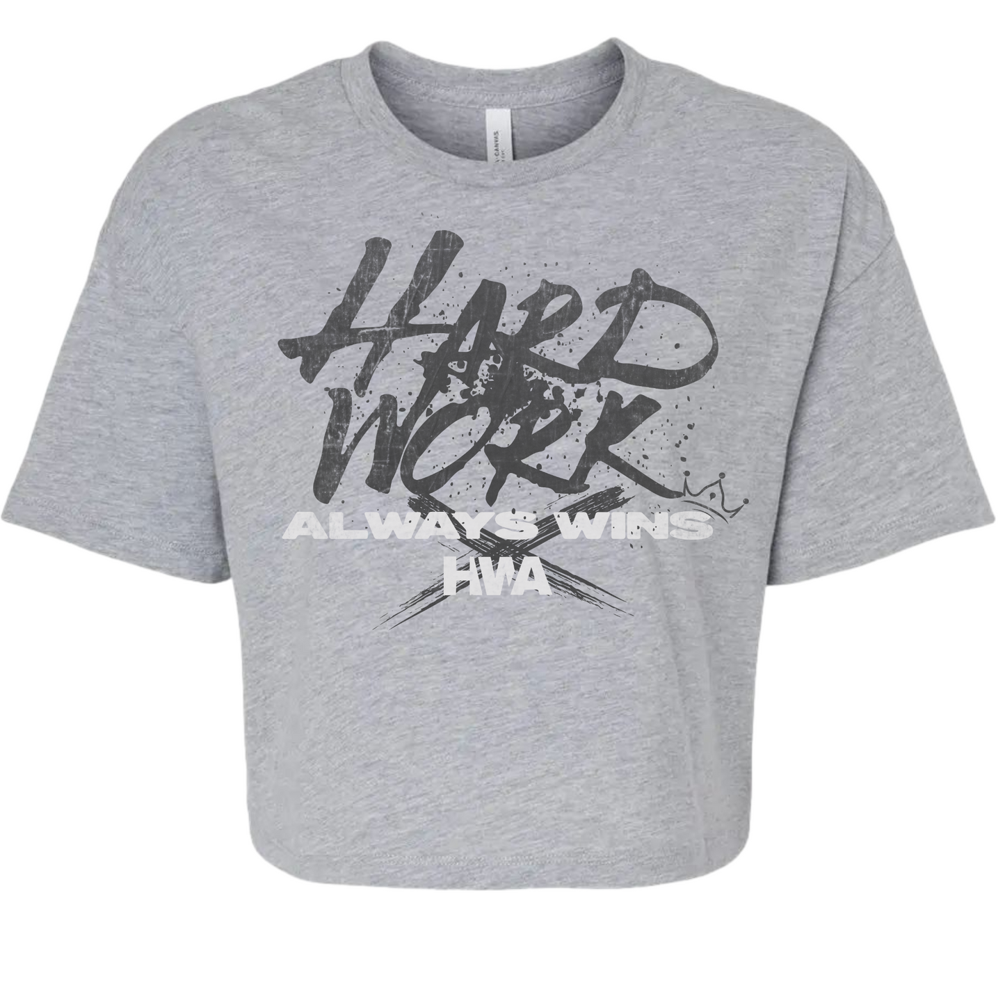 HARD WORK ALWAYS WINS CROP TEE