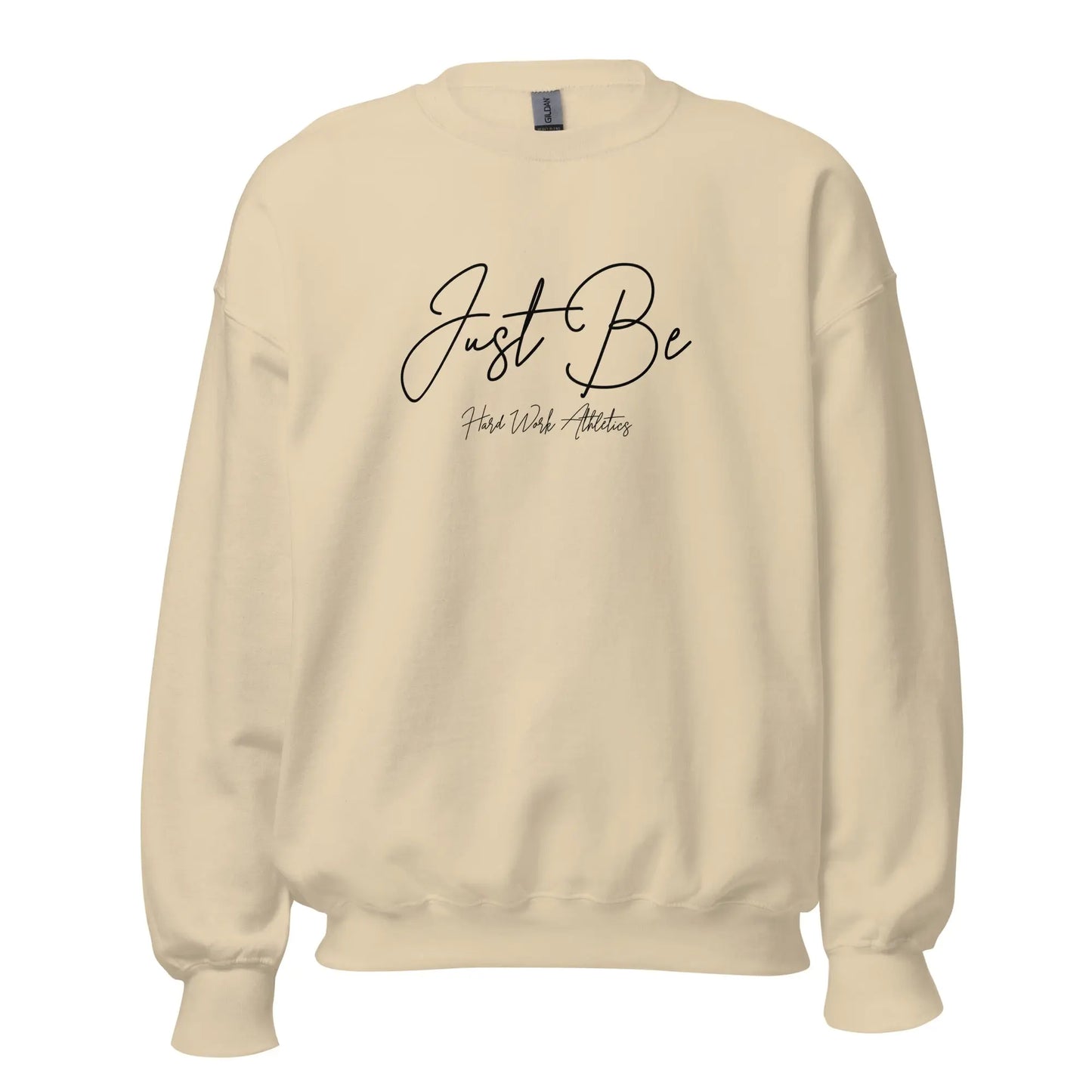 JUST BE SWEATSHIRT