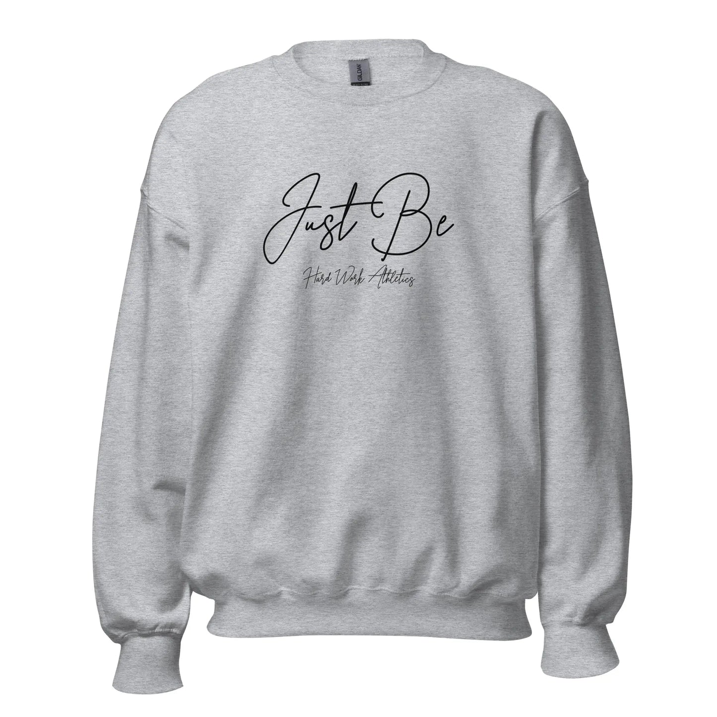 JUST BE SWEATSHIRT