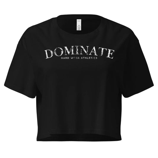 DOMINATE CROP TEE