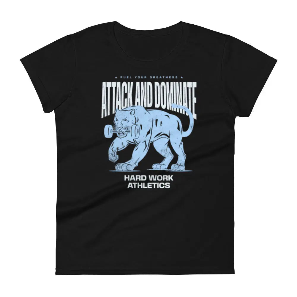 ATTACK AND DOMINATE WOMENS TEE