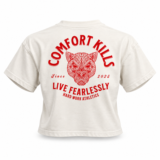 COMFORT KILLS CROP TEE