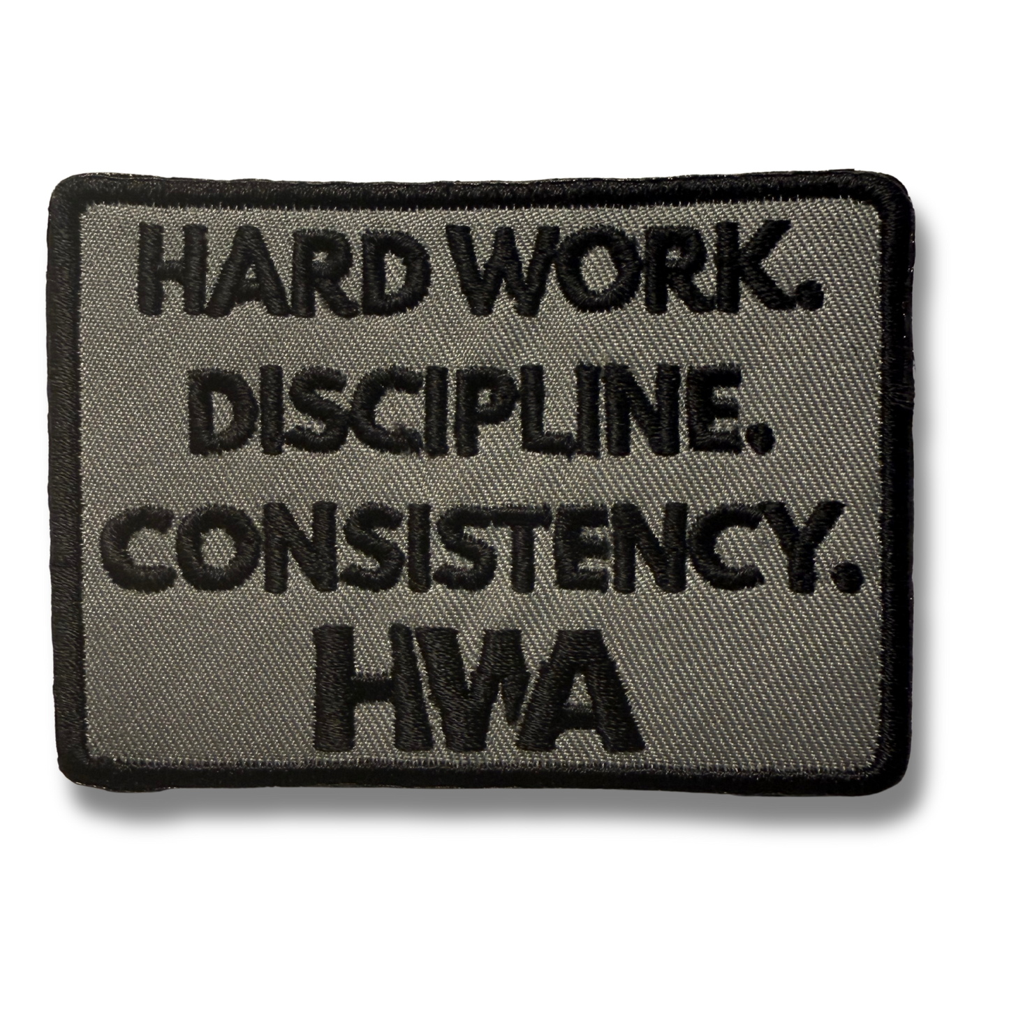 HARD WORK. DISCIPLINE. CONSISTENCY. PATCH | 3” (W) x 2” (H) (Copy)