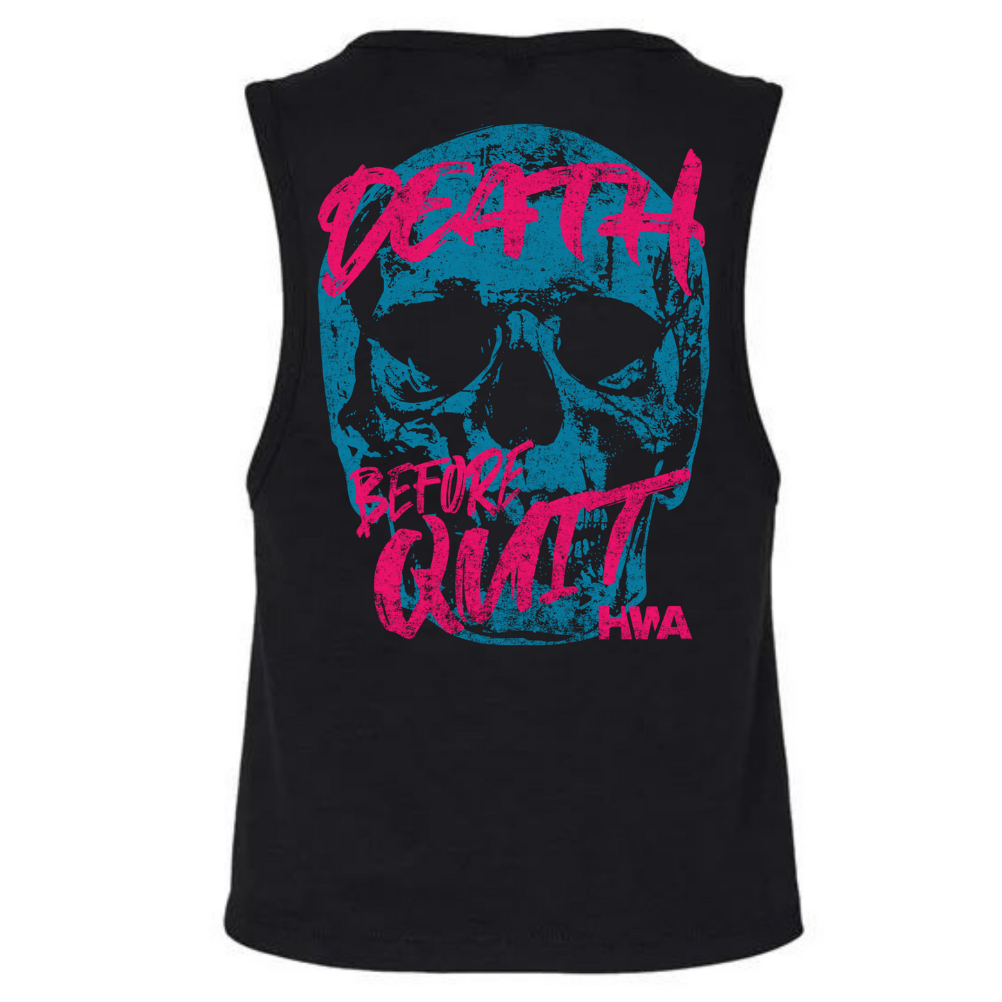 DEATH BEFORE QUIT CROP TANK