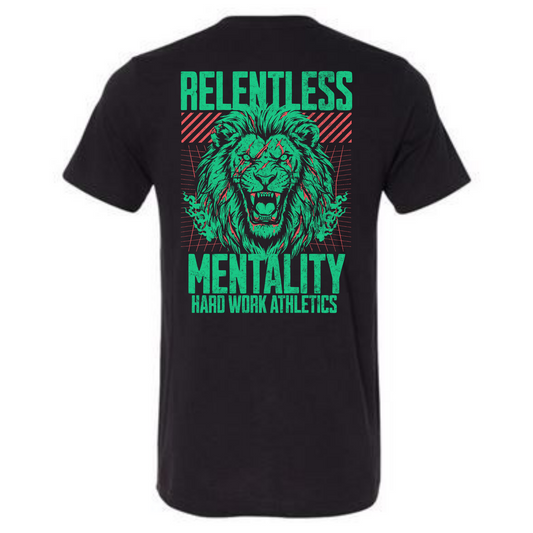 RELENTLESS MENTALITY TEE