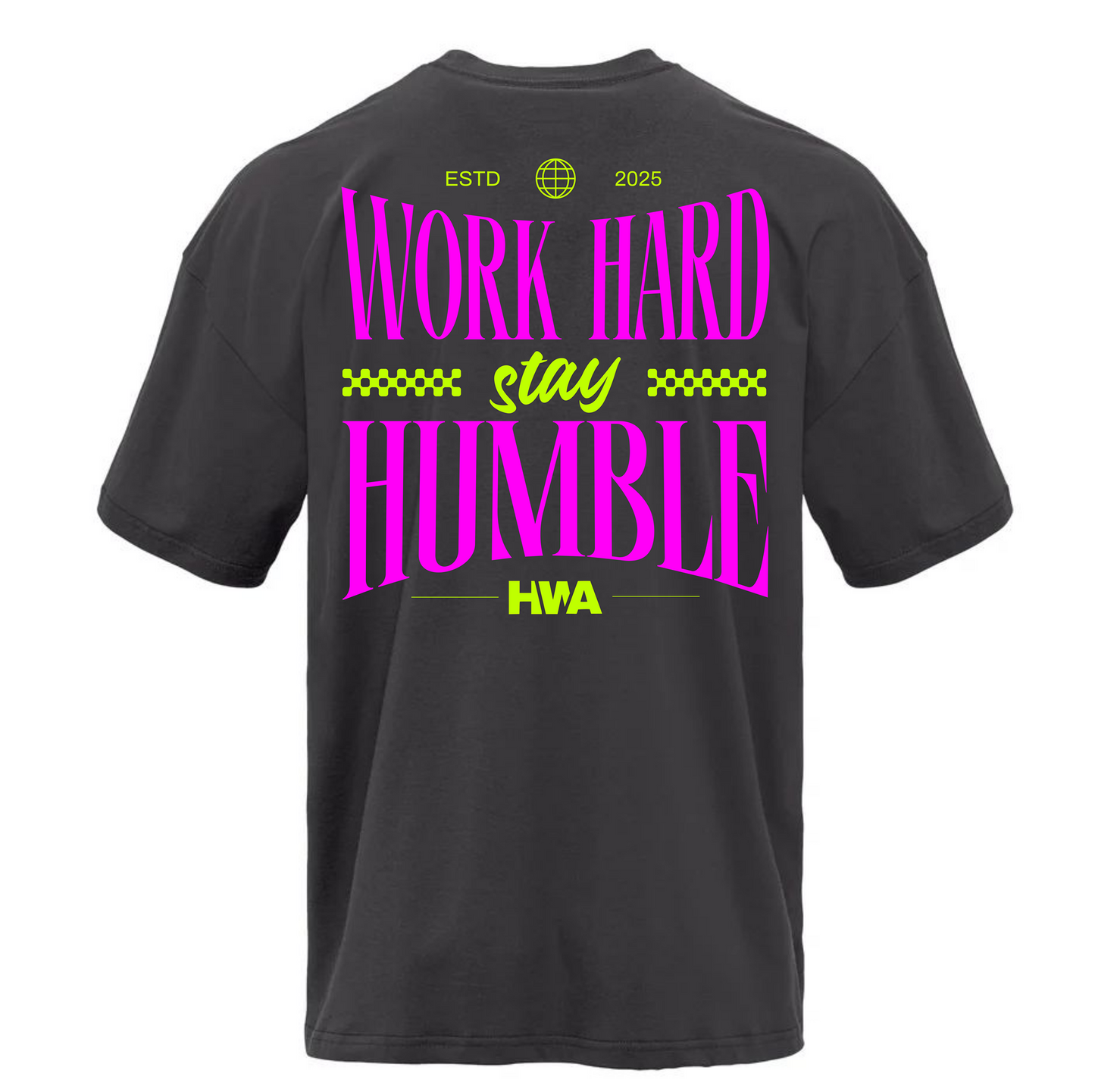 WORK HARD STAY HUMBLE OVERSIZED TEE