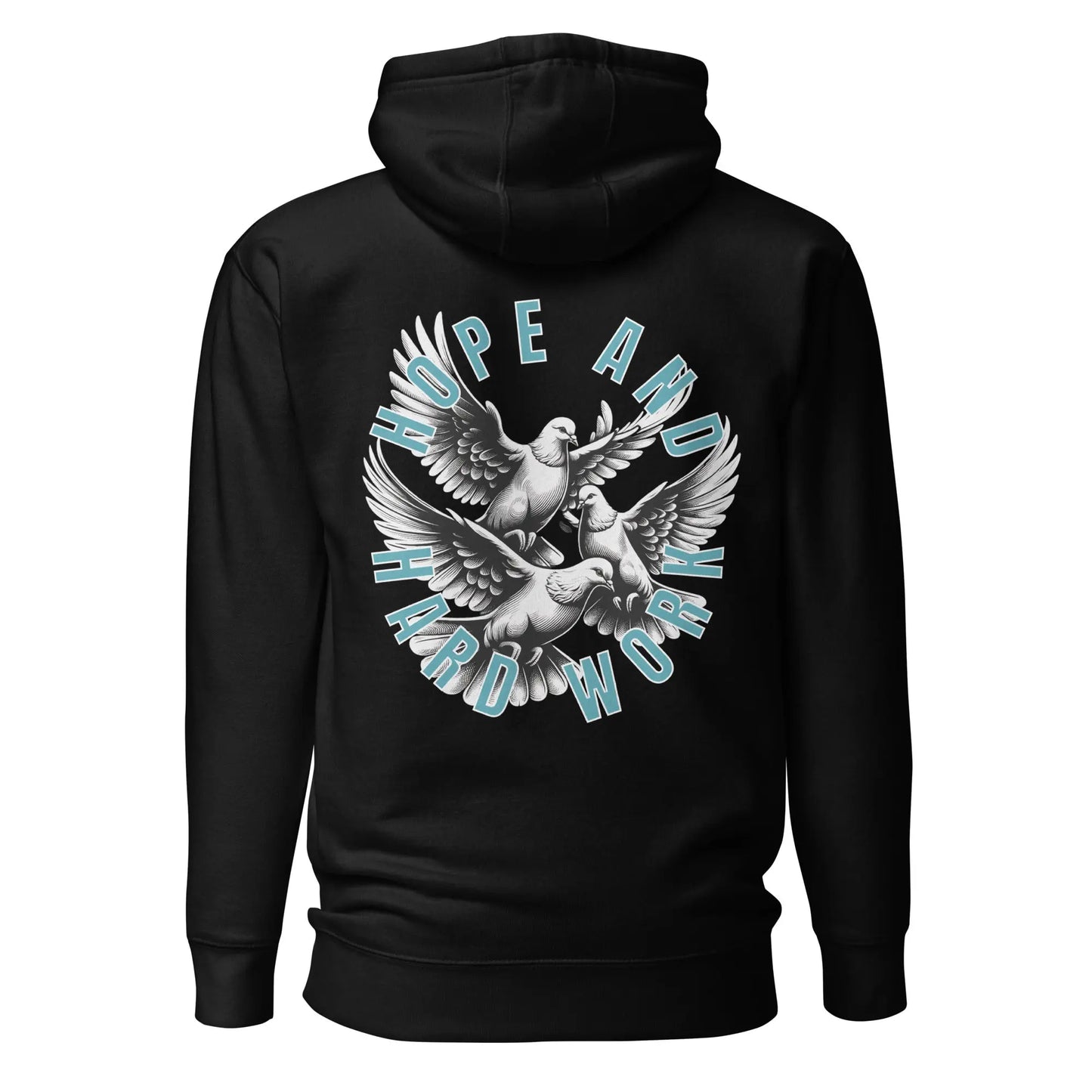 HOPE AND HARD WORK HOODIE