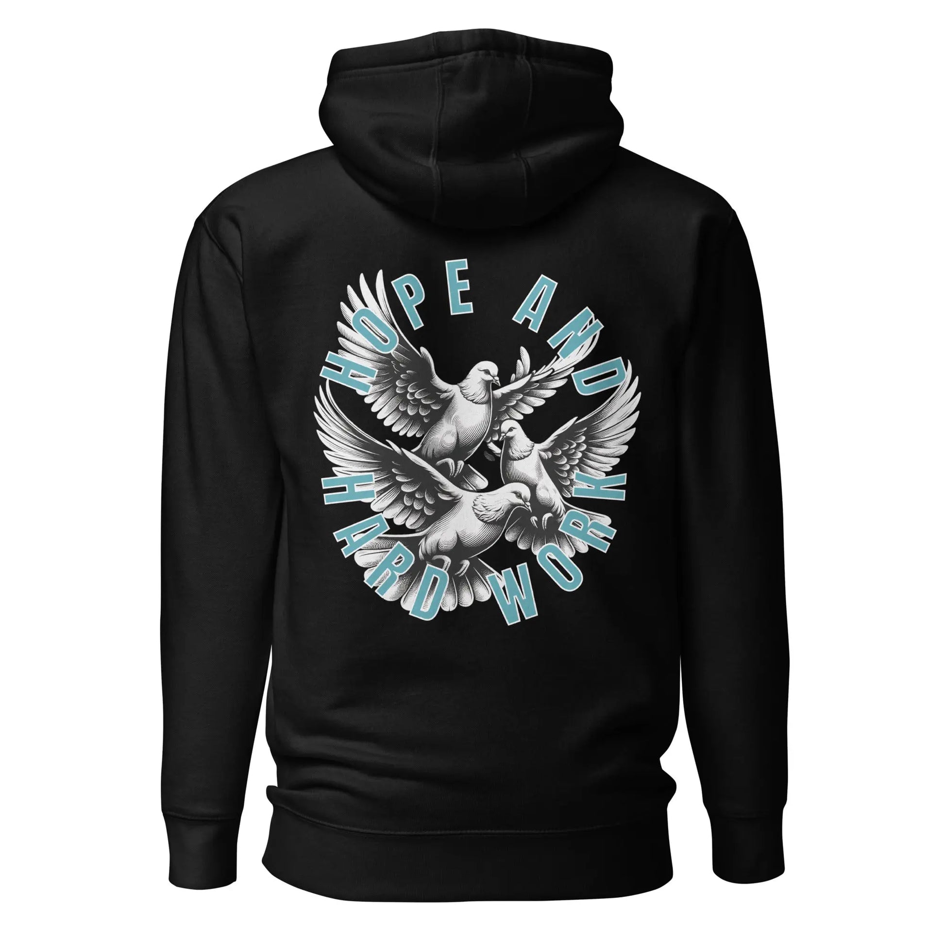 HOPE AND HARD WORK HOODIE