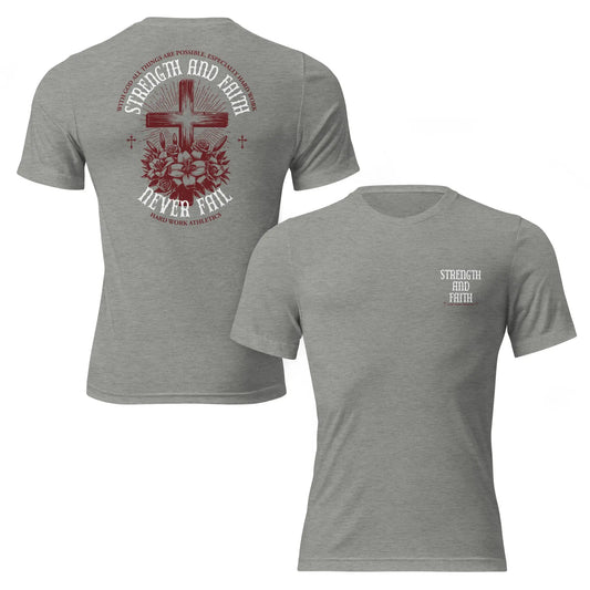 STRENGTH AND FAITH TEE