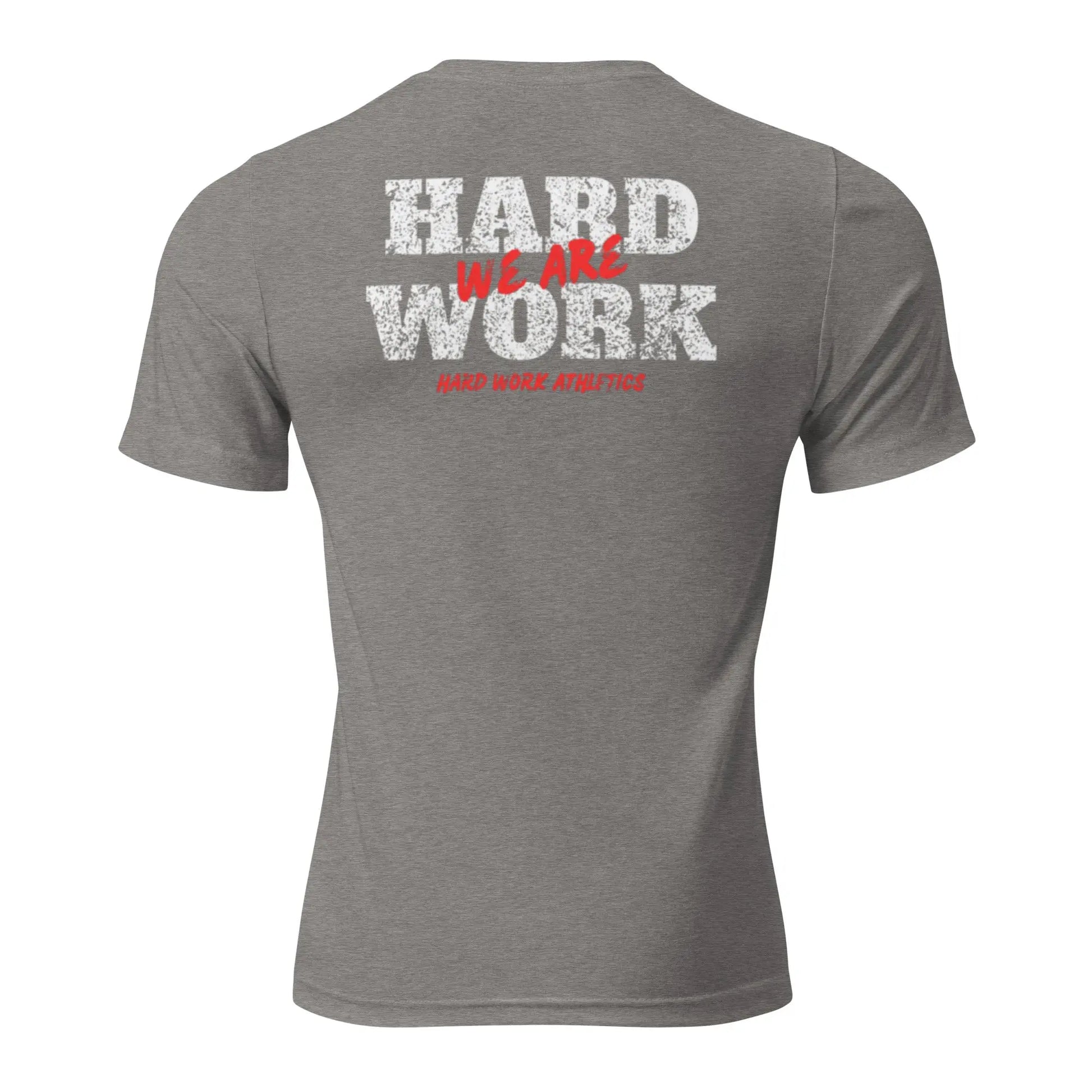 WE ARE HARD WORK TEE