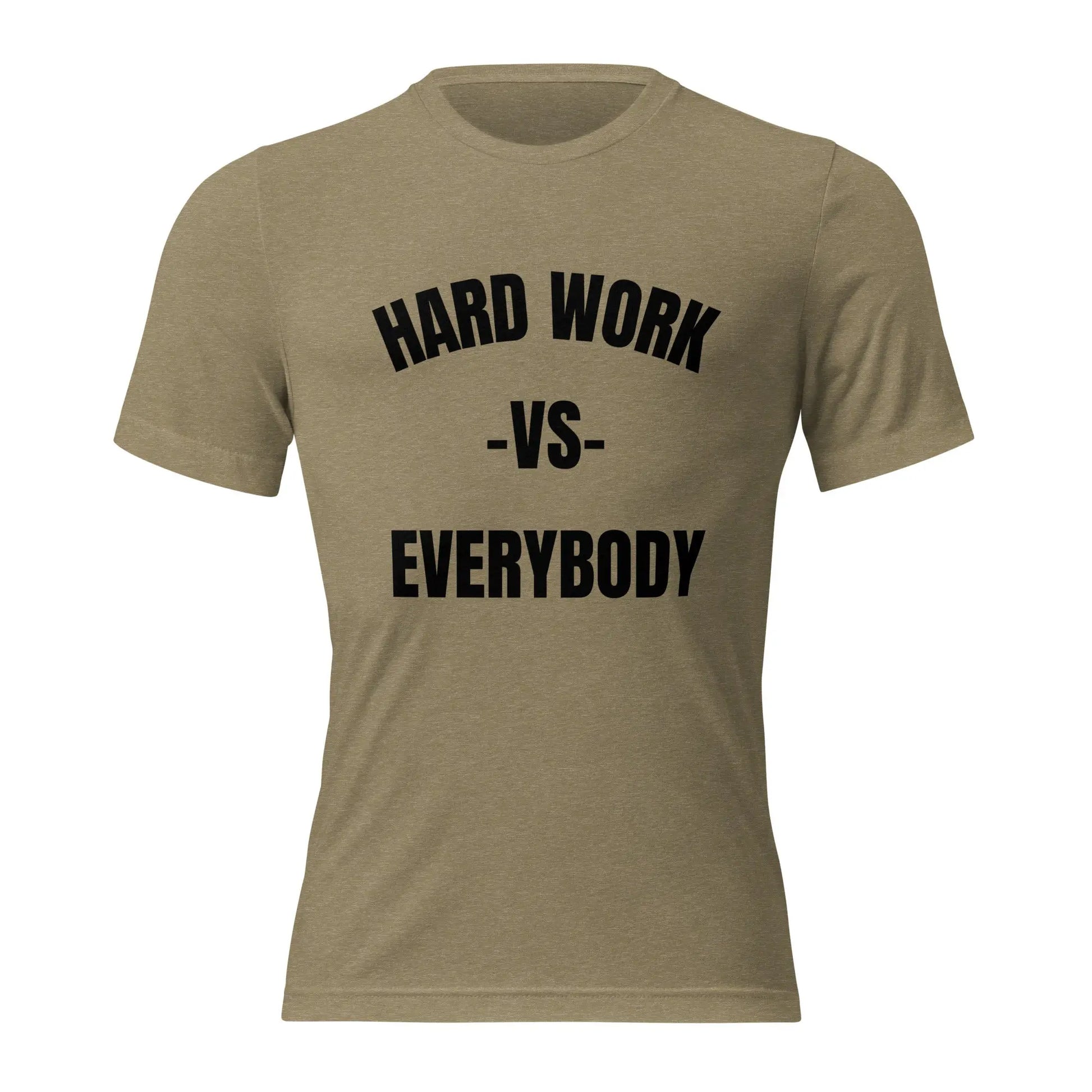 HARD WORK VS EVERYBODY TEE