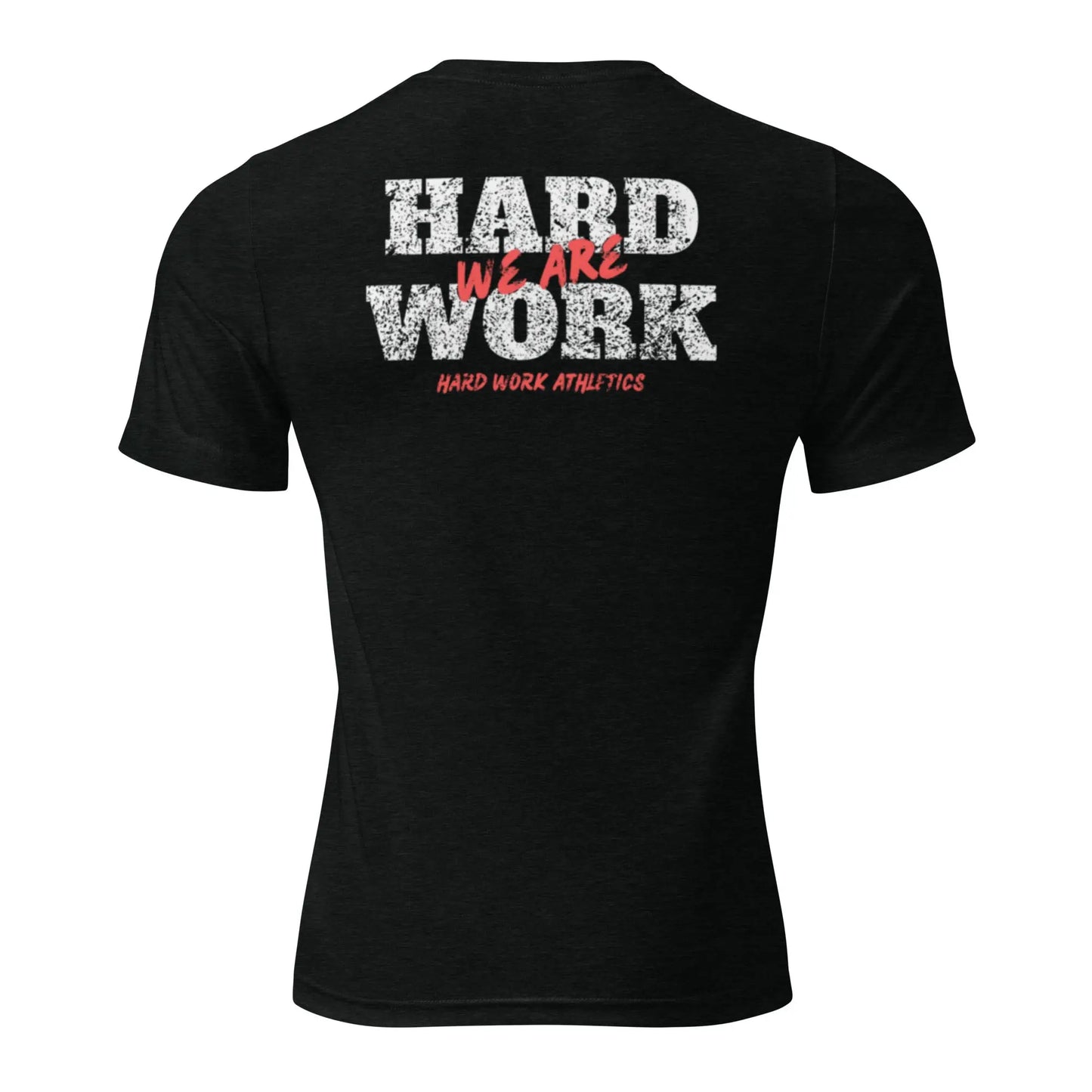 WE ARE HARD WORK TEE