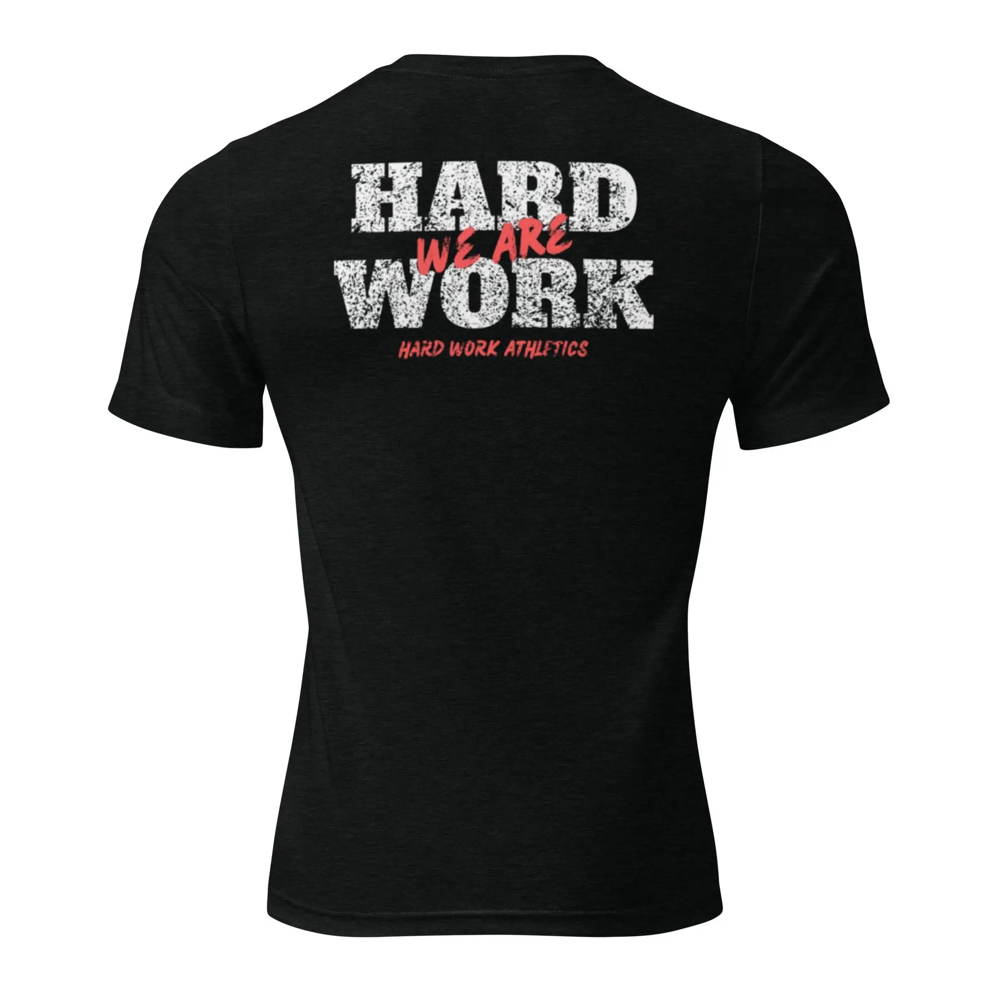 WE ARE HARD WORK TEE