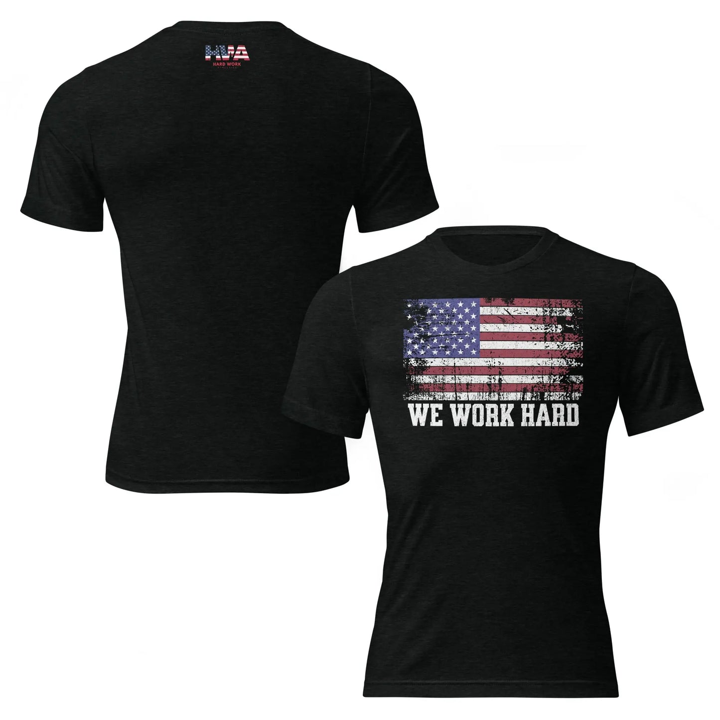 WE WORK HARD AMERICA TEE | UNISEX