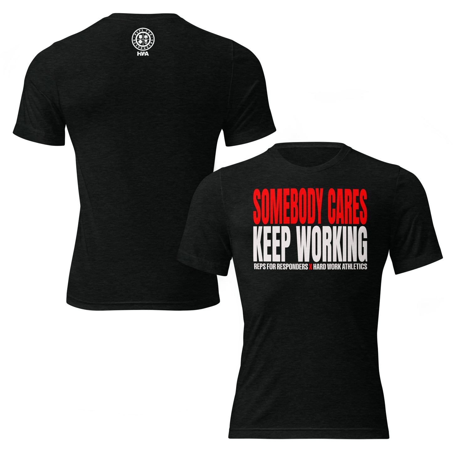 SOMEBODY CARES KEEP WORKING TEE